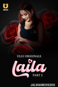Laila Part 2 (2024) Ullu Original