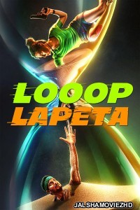 Looop Lapeta (2022) Hindi Movie
