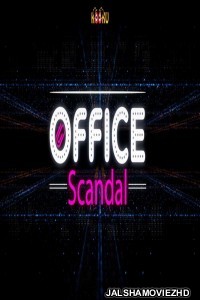 Office Scandal (2020) Hindi Web Series Kooku
